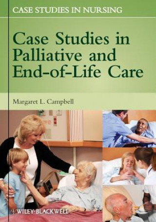 Kniha Case Studies in Palliative and End-of-Life Care Margaret L. Campbell