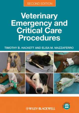 Könyv Veterinary Emergency and Critical Care Procedures, 2e Timothy B. Hackett