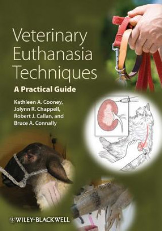 Książka Veterinary Euthanasia Techniques - A Practical Guide Kathleen Cooney