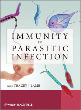 Kniha Immunity to Parasitic Infection Tracey Lamb