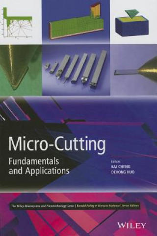 Carte Micro-Cutting - Fundamentals and Applications Kai Cheng