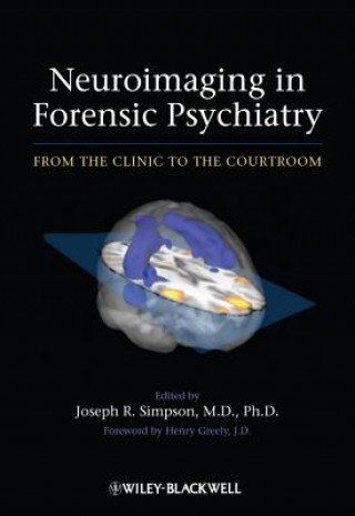 Carte Neuroimaging in Forensic Psychiatry - From the Clinic to the Courtroom Joseph R Simpson