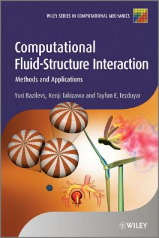 Kniha Computational Fluid-Structure Interaction - Methods and Applications Yuri Bazilevs