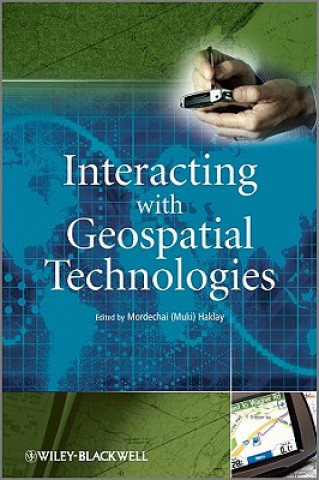 Carte Interacting with Geospatial Technologies Muki Haklay