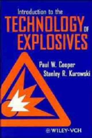 Kniha Introduction to the Technology of Explosives Paul W. Cooper