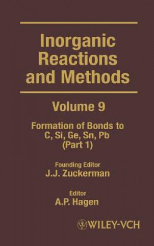 Knjiga Inorganic Reactions & Methods V 9 - Formation of Bonds to C, Si, Ge, Sn, Pb Pt 1 J. J. Zuckerman