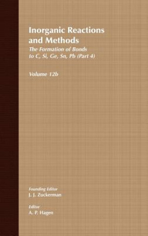 Książka Inorganic Reactions and Methods V12B - Formation of Bonds to C, Si, Ge, Sn, Pb Pt 4 A. P. Hagen