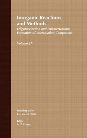 Książka Inorganic Reactions and Methods V17 - Oligomerization and Polymerization Formation of Intercalation Compounds J. J. Zuckerman