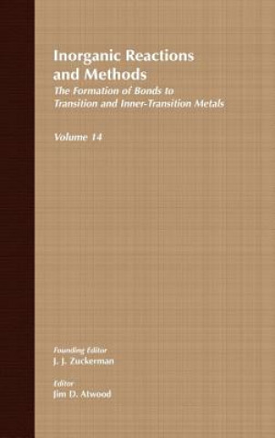 Carte Inorganic Reactions and Methods V 14-Formation of Bonds to Transition and Inner-Transition Metals V14 J. J. Zuckerman