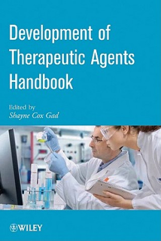 Kniha Development of Therapeutic Agents Handbook Shayne Cox Gad