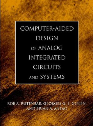 Livre Computer-Aided Design of Analog Integrated Circuits and Systems Rob Rutenbar