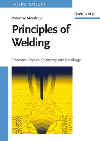 Kniha Principles of Welding Robert W. Messler