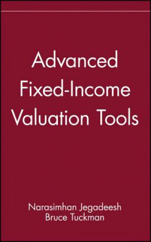 Książka Advanced Fixed-Income Valuation Tools Narasimhan Jegadeesh