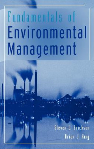 Carte Fundamentals of Environmental Management Steven L. Erickson