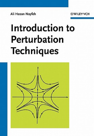 Book Introduction to Perturbation Techniques Ali H. Nayfeh