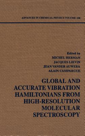 Carte Global and Accurate Vibration Hamiltonians from High-Resolution Molecular Spectroscopy V108 Advances in Chemical Physics Michel Herman