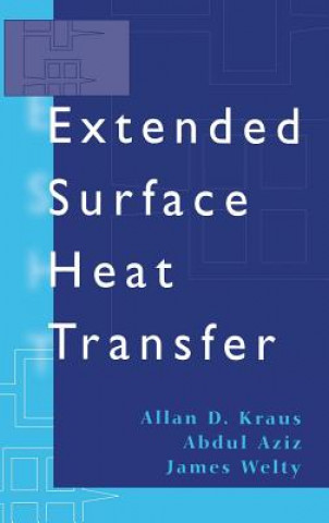 Könyv Extended Surface Heat Transfer Allan D. Kraus