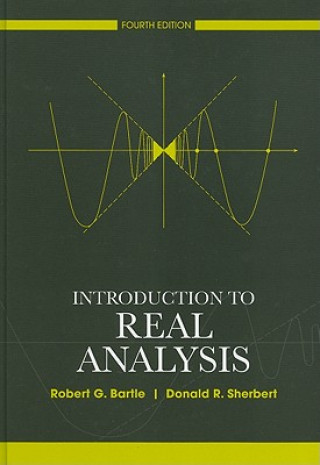 Kniha Introduction to Real Analysis 4e Robert G. Bartle