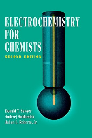 Kniha Electrochemistry for Chemists 2e Donald T. Sawyer