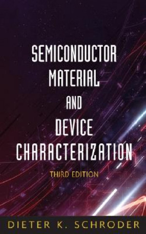 Könyv Semiconductor Material and Device Characterization  3e Dieter K. Schroder