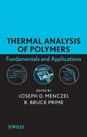 Buch Thermal Analysis of Polymers, Fundamentals and Applications Joseph D. Menczel