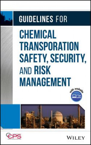 Kniha Guidelines for Chemical Transportation Safety, Security, and Risk Management 2e Center for Chemical Process Safety (CCPS)