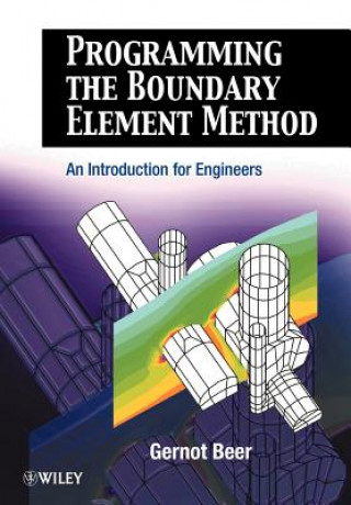 Könyv Programming the Boundary Element Method - An Introduction for Engineers Gernot Beer