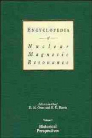 Könyv Encyclopedia of Nuclear Magnetic Resonance V 1 - Historical Perspectives (ENMR) David M. Grant