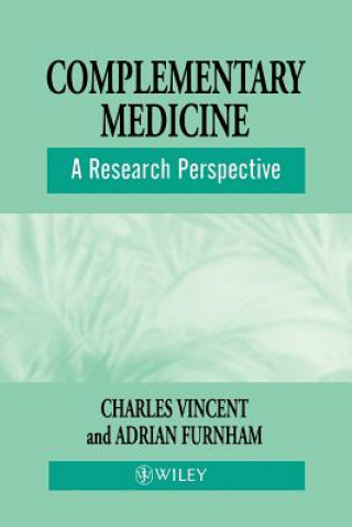 Könyv Complementary Medicine - A Research Perspective Charles Vincent