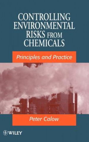 Livre Controlling Environmental Risks from Chemicals - Principles & Practice Peter P. Calow