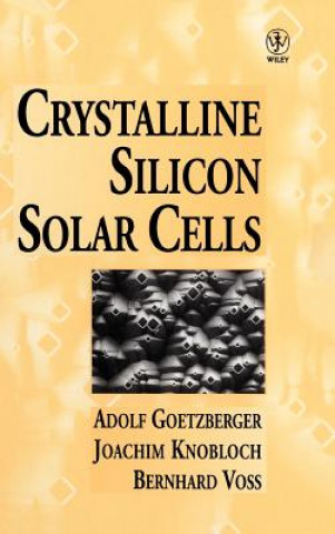 Kniha Crystalline Silicon Solar Cells Adolf Goetzberger