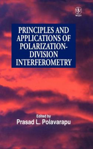 Kniha Principles and Applications of Polarization Division Interferometry Prasad L. Polavarapu