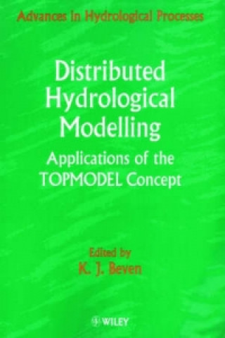 Książka Distributed Hydrological Modelling - Applications of the Topmodel Concept (Paper only) K. J. Beven