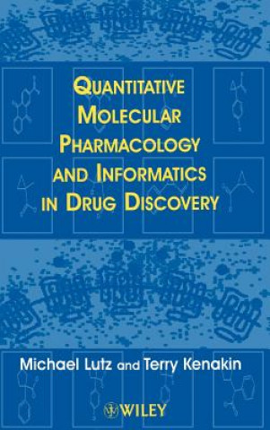 Książka Quantitative Molecular Pharmacology & Informatics in Drug Discovery Michael Lutz