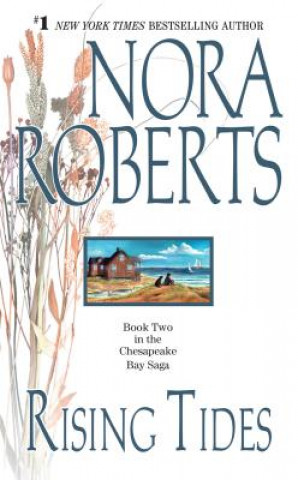 Könyv Rising Tides Nora Roberts