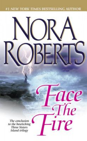 Libro Face the Fire Nora Roberts