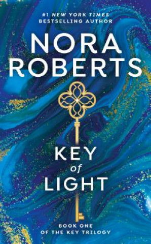 Kniha Key of Light Nora Roberts