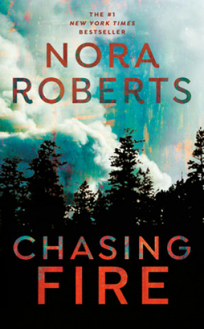 Könyv Chasing Fire Nora Roberts