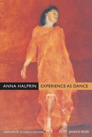 Kniha Anna Halprin Janice Ross