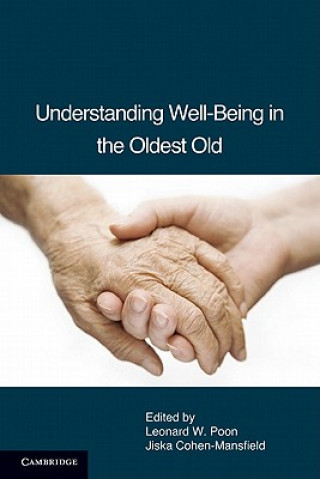 Livre Understanding Well-Being in the Oldest Old Leonard W. Poon