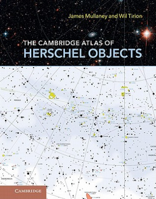 Książka Cambridge Atlas of Herschel Objects James Mullaney