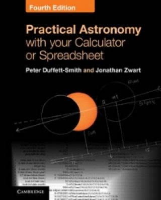 Kniha Practical Astronomy with your Calculator or Spreadsheet Peter Duffett-Smith