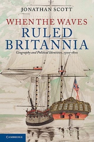 Kniha When the Waves Ruled Britannia Jonathan Scott