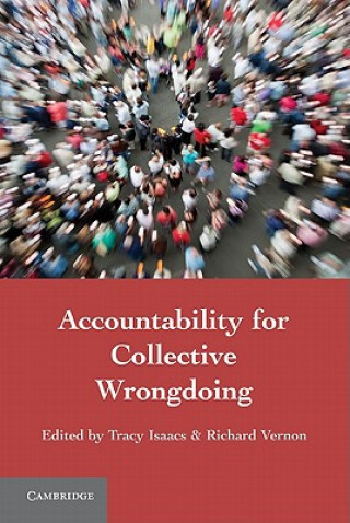 Livre Accountability for Collective Wrongdoing Tracy Isaacs