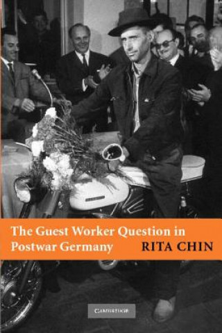 Book Guest Worker Question in Postwar Germany Rita Chin