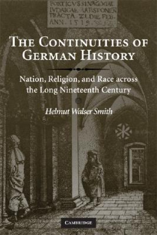 Carte Continuities of German History Helmut Walser Smith