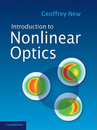 Kniha Introduction to Nonlinear Optics Geoffrey New