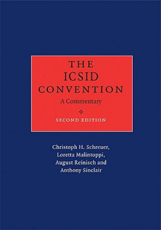 Kniha ICSID Convention Christoph H. Schreuer