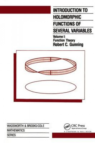 Książka Introduction to Holomorphic Functions of Several Variables, Volume I Robert C. Gunning