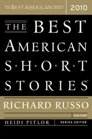 Carte The Best American Short Stories 2010 Richard Russo